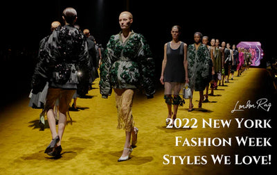 2022 New York Fashion Week Styles We Love!