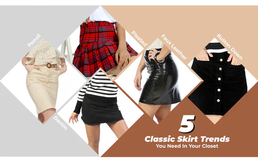 5 CLASSIC SKIRT TRENDS YOU NEED IN YOUR CLOSET