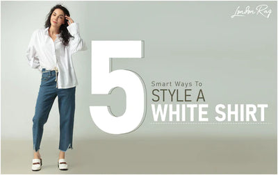 5 Smart Ways to Style a White Shirt