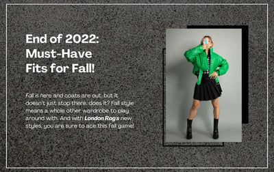 End of 2022 Must-Have Fits for Fall!