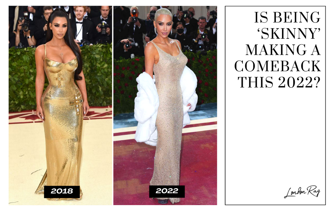 Is Being ‘Skinny’ Making a Comeback This 2022
