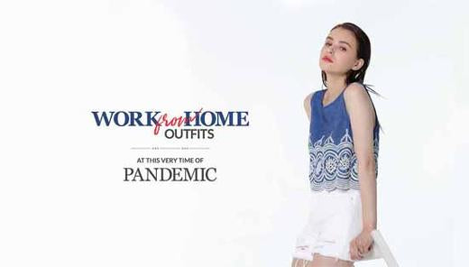 Work from Home outfits at this very time of Pandemic